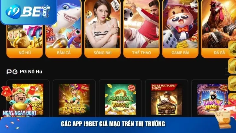App i9bet Có An Toàn Không? Giải Mã Tính Bảo Mật Trên Ứng Dụng Cá Cược Các App i9BET giả mạo trên thị trường