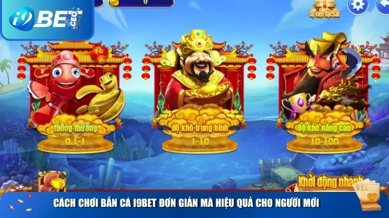 Cách chơi bắn cá i9BET đơn giản mà hiệu quả cho người mới